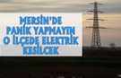 Mersin’de 2 Temmuz’da Elektrikler Gidecek! Saatlerce Karanlık Olacak İlçeler Belli Oldu
