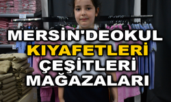 Mersin Okul Kıyafetleri nerelerden alınır ?