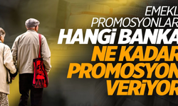 Hangi Banka Ne Kadar Promosyon Veriyor? Emekliler İçin Güncel Liste