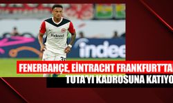 Fenerbahçe, Eintracht Frankfurt’tan Tuta’yı Kadrosuna Katıyor