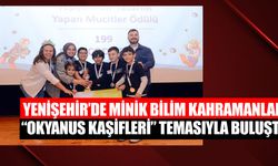 Yenişehir’de Minik Bilim Kahramanları “Okyanus Kaşifleri” Temasıyla Buluştu