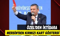 Özgür Özel’den İktidara Mersin’den Kırmızı Kart