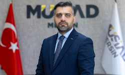MÜSİAD Mersin Başkanı Mehmet Sait Kayan “MERSİN’İN İŞİ VAKTİNDEN ÇOK”