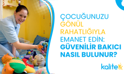 Çocuğunuzu Gönül Rahatlığıyla Emanet Edin: Güvenilir Bakıcı Nasıl Bulunur?