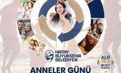 Hatay'da Anneler Günü coşkusu, atölyelerle yaşanacak