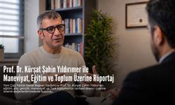 Prof. Dr. Kürşat Şahin Yıldırımer ile Eğitim, Aile ve Manevi Değerler Üzerine Özel Röportaj