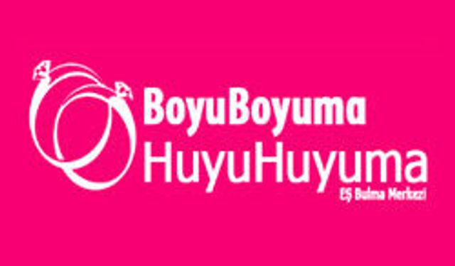 BoyuBoyumaHuyuhuyuma - EŞ Bulma Merkezi