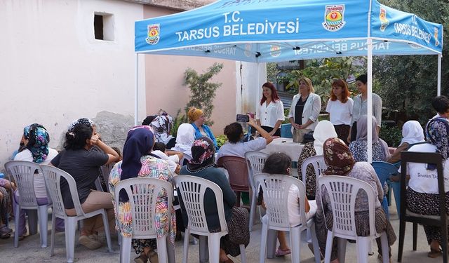 Tarsus Belediyesi Kadınları Güçlendirmeye Devam Ediyor: Mahalle Ziyaretleriyle Destek Artıyor