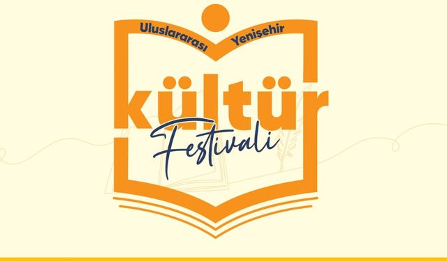 Uluslararası Yenişehir Kültür Festivali ve Kitap Fuarı Başlıyor