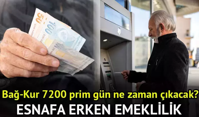 BAĞKUR 7200 Prim Gün Sayısı: Çıkış Tarihi ve Yararlanacaklar