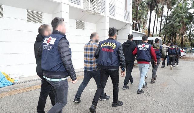 Mersin'de Eş Zamanlı Baskınlarla 10 Şüpheli Yakalandı