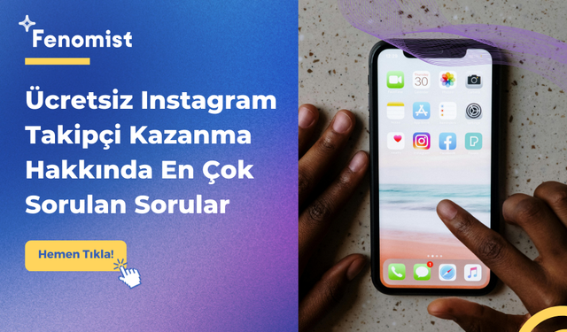 Ücretsiz Instagram Takipçi Kazanma Hakkında En Çok Sorulan Sorular