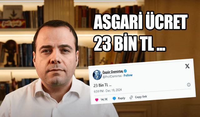 TÜRK-İŞ 2025 Asgari Ücret Talebini Açıkladı: Özgür Demirtaş’ın “23 Bin TL” Paylaşımı Gündem Oldu