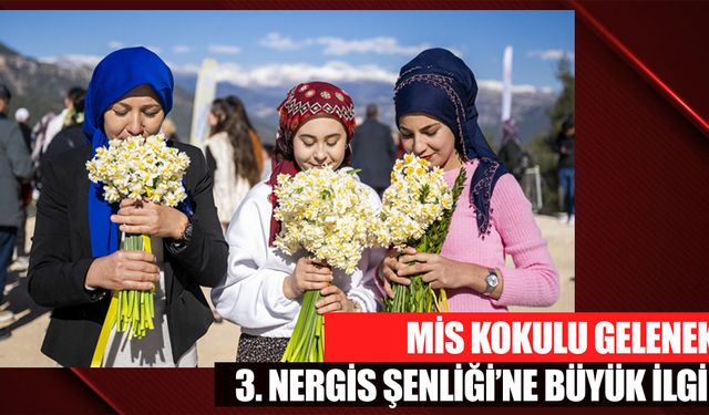 Mis Kokulu Gelenek: 3. Nergis Şenliği’ne Büyük İlgi!