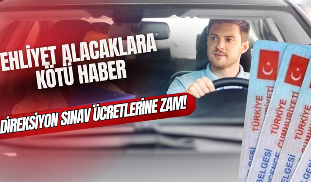 Direksiyon Sınavı Ücretlerine Rekor Zam: 2025'te Sürücü Adaylarını Neler Bekliyor?