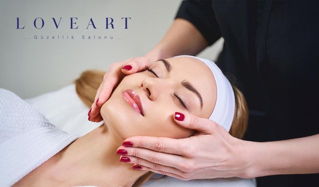 LoveArt Güzellik Merkezi: Sanatla Güzelliğin Buluştuğu Nokta
