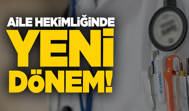 Aile Hekimliğinde Yeni Dönem Başlıyor! Bu Değişiklik İle Vatandaşlar Kolaylık Yaşayacak!