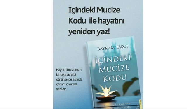 İçimizdeki saklı duran gücün ortaya çıkartmaya yardımcı olan kitap: Mucize Kodu