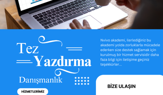 Akademik Yolculuğunuzda Yanınızda: Nvivo Akademi ile Profesyonel Tez Desteği