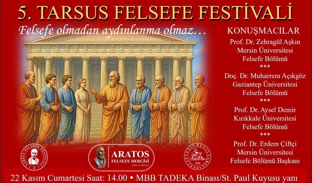 5. Tarsus Felsefe Festivali Bu Hafta Sonu Başlıyor