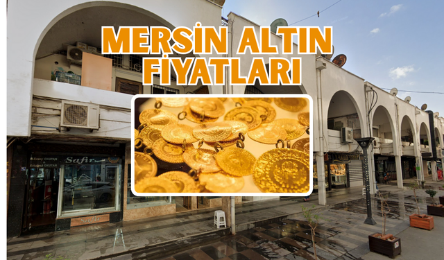 Mersin’de Altın Fiyatlarında Rüzgar Tersine Döndü: 4 Aralık 2025 Perşembe Fiyatları