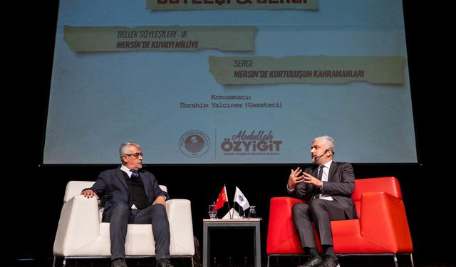 Mersin’in Kuvayı Milliye Hafızası Anlatıldı