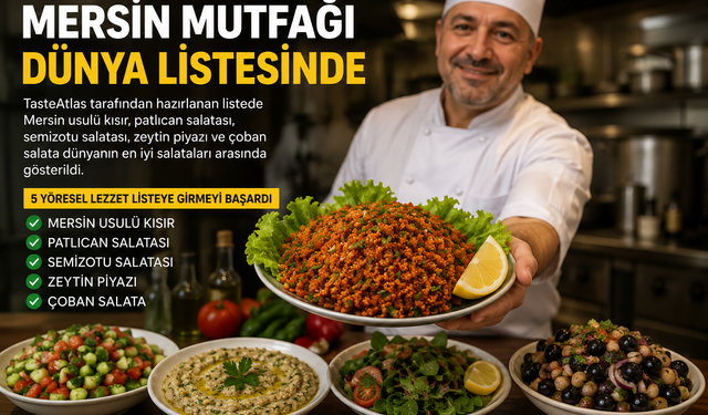 Mersin'in 5 Lezzeti Dünyanın En İyi Salataları Arasına Girdi