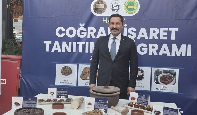 Hatay'ın 5 lezzeti daha tescillendi; sayı 75'e çıktı