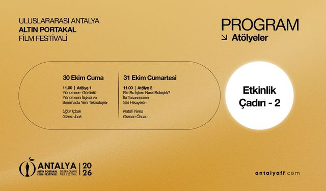 Altın Portakal panel, forum, söyleşi ve atölyelere ev sahipliği yapacak