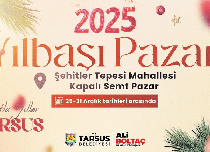 Tarsus’ta 2025 Yılbaşı Pazarı Başlıyor!