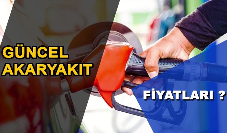 Mersin 18 Eylül 2023 akaryakıt fiyatları