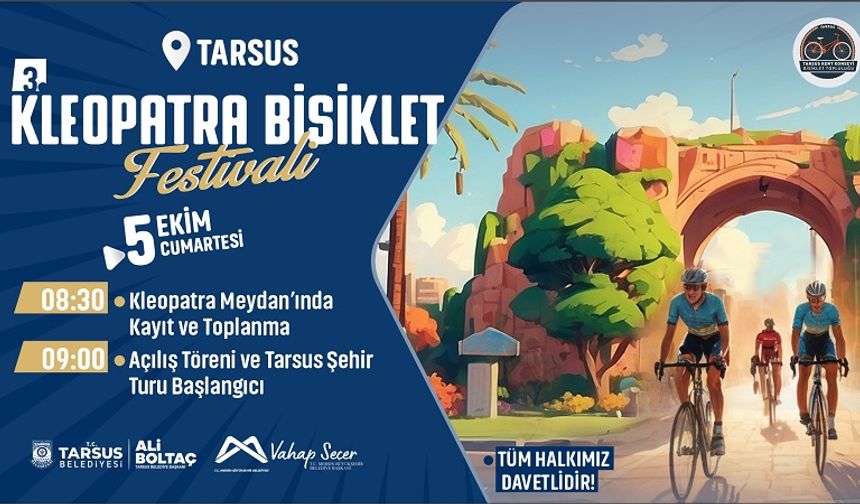 3. Kleopatra Bisiklet Festivali Başlıyor: Tarsus’un Tarihi Rotalarında Pedallar Dönüyor