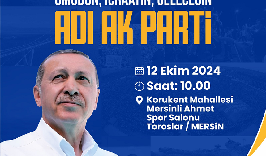 AK Parti Toroslar 6. Olağan İlçe Kongresine davetlisiniz