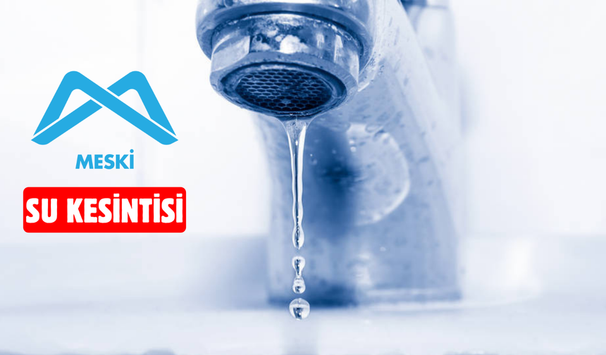 Mersin’de 17 Kasım’da Su Kesintisi: Dört İlçede Üst Kotlar Etkilenecek