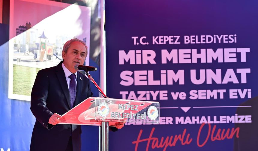 Kepez'in Mir Mehmet Selim Unat Taziye ve Semt Evi hizmete açıldı