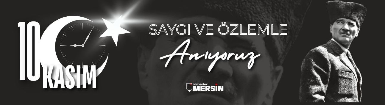 Mersin’de 10 Kasım’da Cumhuriyet Meydanı Doldu Taştı