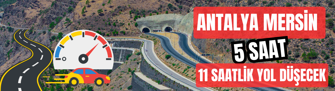 Antalya–Mersin sahil yolunda büyük dönüşüm, tehlikeli virajlar tarihe karışıyor